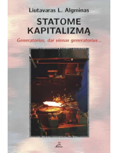 Statome kapitalizmą. Generatorius, dar vienas generatorius - Humanitas