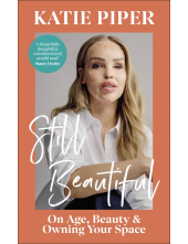 Still Beautiful: On Age, Beauty and Owning Your Space - Humanitas
