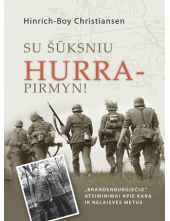 Su šūksniu hurra - pirmyn! - Humanitas