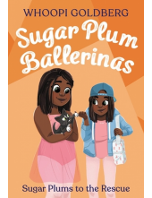 Sugar Plum Ballerinas: Sugar Plums to the Rescue! - Humanitas