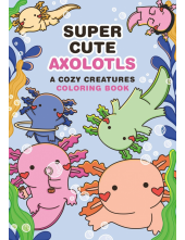 Super-Cute Axolotls - Humanitas