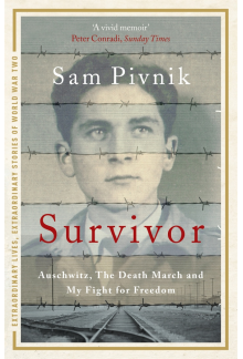 Survivor: Auschwitz, the Death March and my fight for freedom - Humanitas