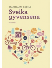 Sveika gyvensena. Vadovėlis - Humanitas