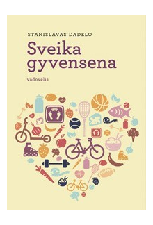 Sveika gyvensena. Vadovėlis - Humanitas