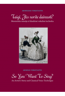 Taigi, Jūs norite dainuoti? So You Want to Sing? - Humanitas