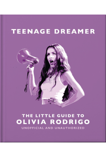 Teenage Dreamer: The Little Guide to Olivia Rodrigo - Humanitas