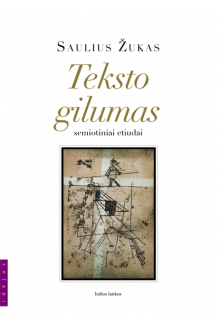 Teksto gilumas. Semiotiniai etiudai - Humanitas