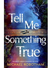 Tell Me Something True - Humanitas