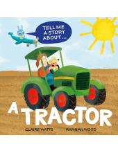 Tell Me a Story About: A Tractor - Humanitas