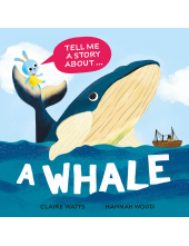 Tell Me a Story About: A Whale - Humanitas