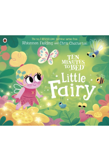 Ten Minutes to Bed: Little Fairy Humanitas