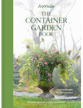 Terrain: The Container Gardening Book - Humanitas