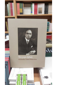 Tėvynės labui: teisininkas Tadas Petkevičius - Humanitas