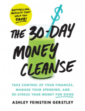 The 30-Day Money Cleanse: Take control of your finances, manage your spending, and de-stress your money for good - Humanitas