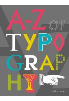 A-Z of Typography. Classification * Anatomy * Toolkit * Attributes - Humanitas