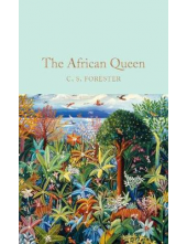 The African Queen (Macmillan Collector's Library) - Humanitas