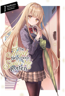The Angel Next Door Spoils Me Rotten, Vol. 1 (light novel) - Humanitas