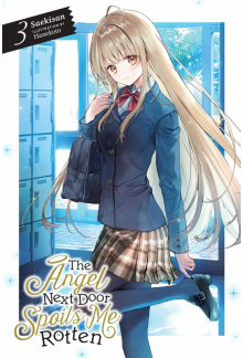 The Angel Next Door Spoils Me Rotten, Vol. 3 (light novel) - Humanitas