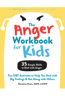 The Anger Workbook for Kids - Humanitas