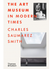 The Art Museum in Modern Times - Humanitas