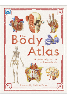 The Body Atlas: A Pictorial Guide to the Human Body - Humanitas