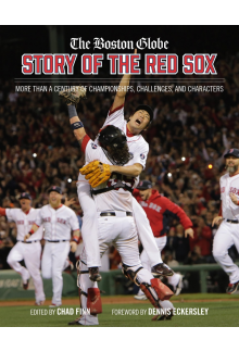 The Boston Globe Story of the Red Sox - Humanitas