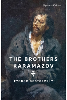 The Brothers Karamazov (Signature Editions) - Humanitas