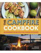 The Campfire Cookbook: 80 Imaginative Recipes for Cooking Outdoors - Humanitas
