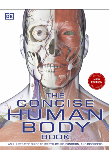 The Concise Human Body Book: An illustrated guide to its structure, function and disorders - Humanitas