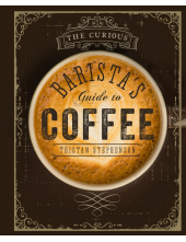 The Curious Barista's Guide to Coffee - Humanitas