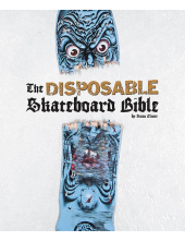 The Disposable SkateboardBible - Humanitas