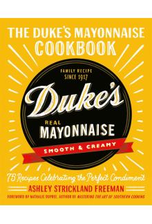 The Duke's Mayonnaise Cookbook - Humanitas