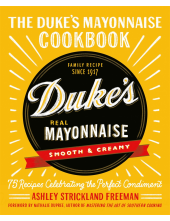 The Duke's Mayonnaise Cookbook - Humanitas