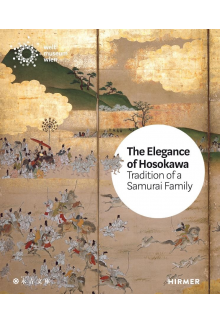 The Elegance of HosokawaTradition of Samurai Family - Humanitas