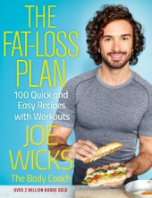 The Fat-Loss Plan: 100 Quick and Easy Recipes with Workouts - Humanitas