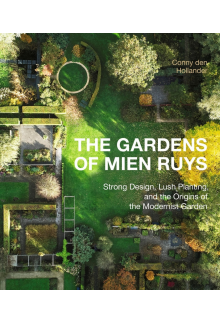 The Gardens of Mien Ruys: Stro ng Design, Lush Planting, and - Humanitas