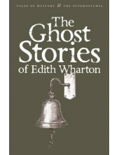 The Ghost Stories of Edith Wharton - Humanitas