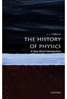 The History of Physics: A VeryShort Introduction - Humanitas