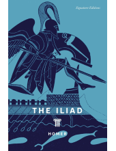 The Iliad (Signature Editions) - Humanitas