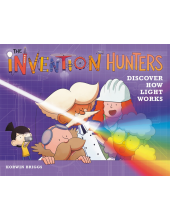 The Invention Hunters Discover How Light Works - Humanitas