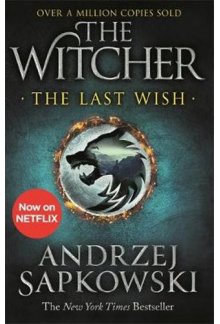 The Last Wish. Introducing the Witcher - Humanitas