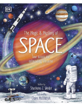 The Magic and Mystery of Space: Tour Across Our Astounding Universe - Humanitas