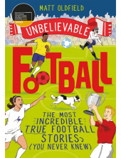 The Most Incredible True Football Stories (You Never Knew) - Humanitas