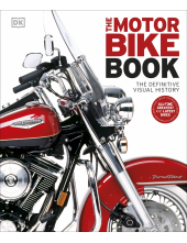 The Motorbike Book: The Definitive Visual History - Humanitas