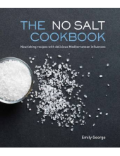 The No Salt Cookbook - Humanitas