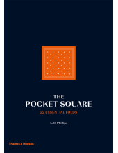 The Pocket Square :22 Essential Folds - Humanitas