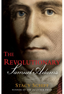 The Revolutionary: Samuel Adams - Humanitas