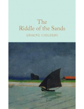 The Riddle of the Sands (Macmillan Collector's Library) - Humanitas