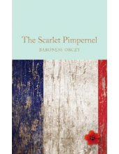 The Scarlet PimpernelBaroness Orczy - Humanitas