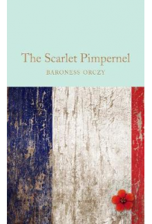 The Scarlet PimpernelBaroness Orczy - Humanitas